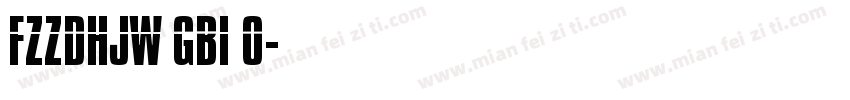 FZZDHJW GBI 0字体转换